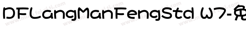 DFLangManFengStd W7字体转换